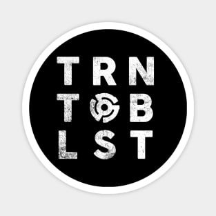 TRNTBLST Magnet